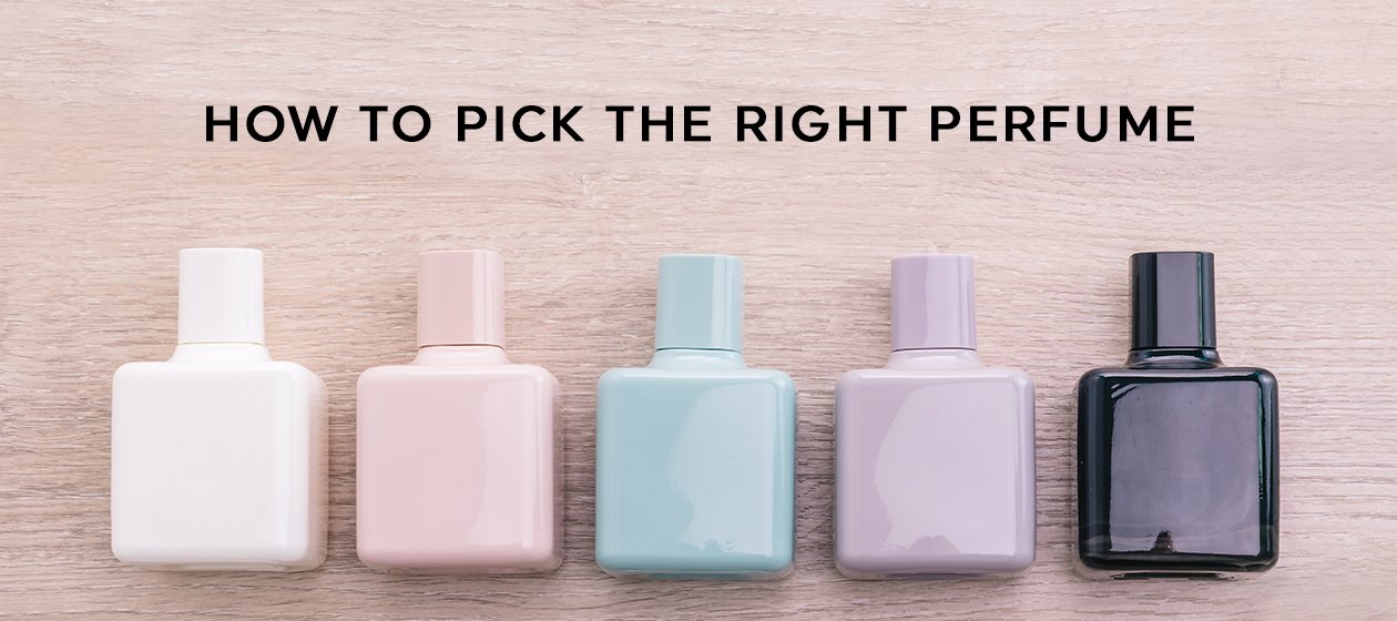How To Pick The Right Perfume